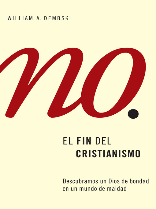 Title details for El Fin del Cristianismo by William A. Dembski - Available